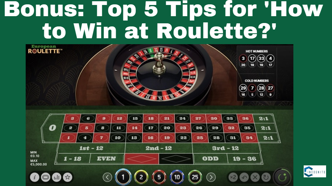 Bonus: Top 5 Tips for 'How to Win at Roulette?'