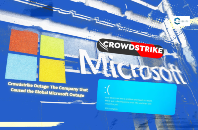 Crowdstrike Outage: The Company that Caused the Global Microsoft Outage