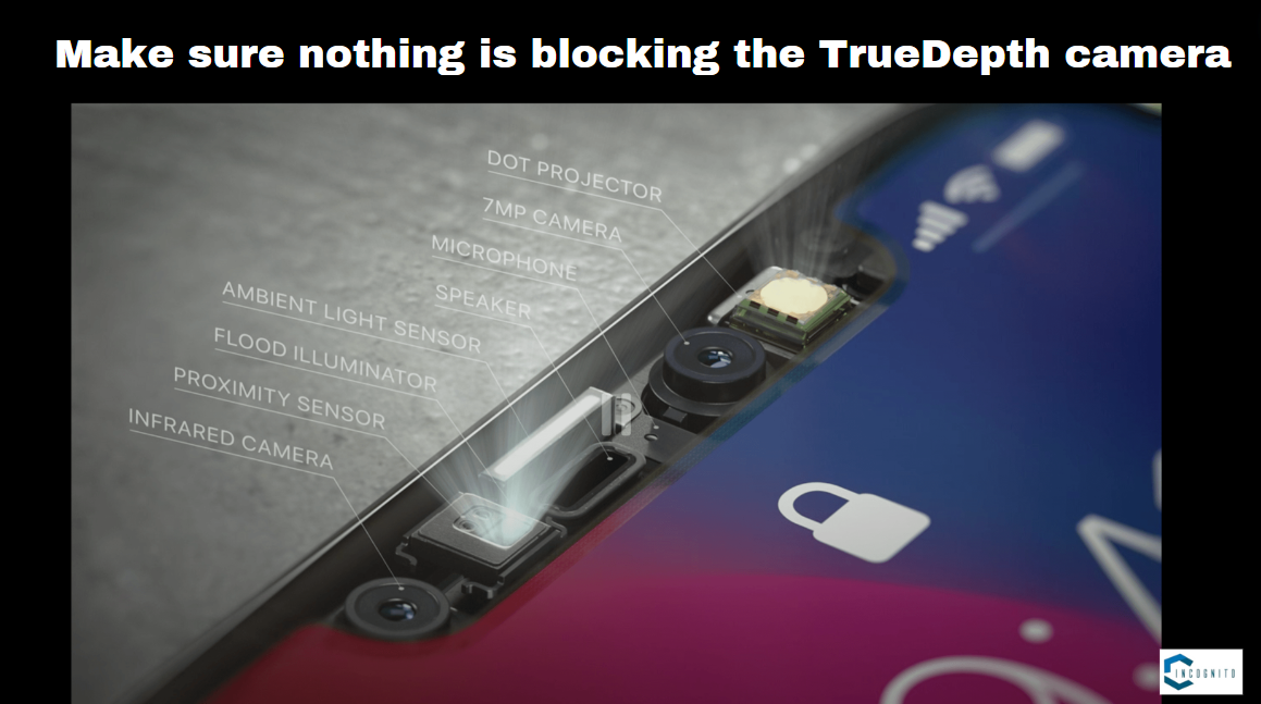 Make sure nothing is blocking the TrueDepth camera