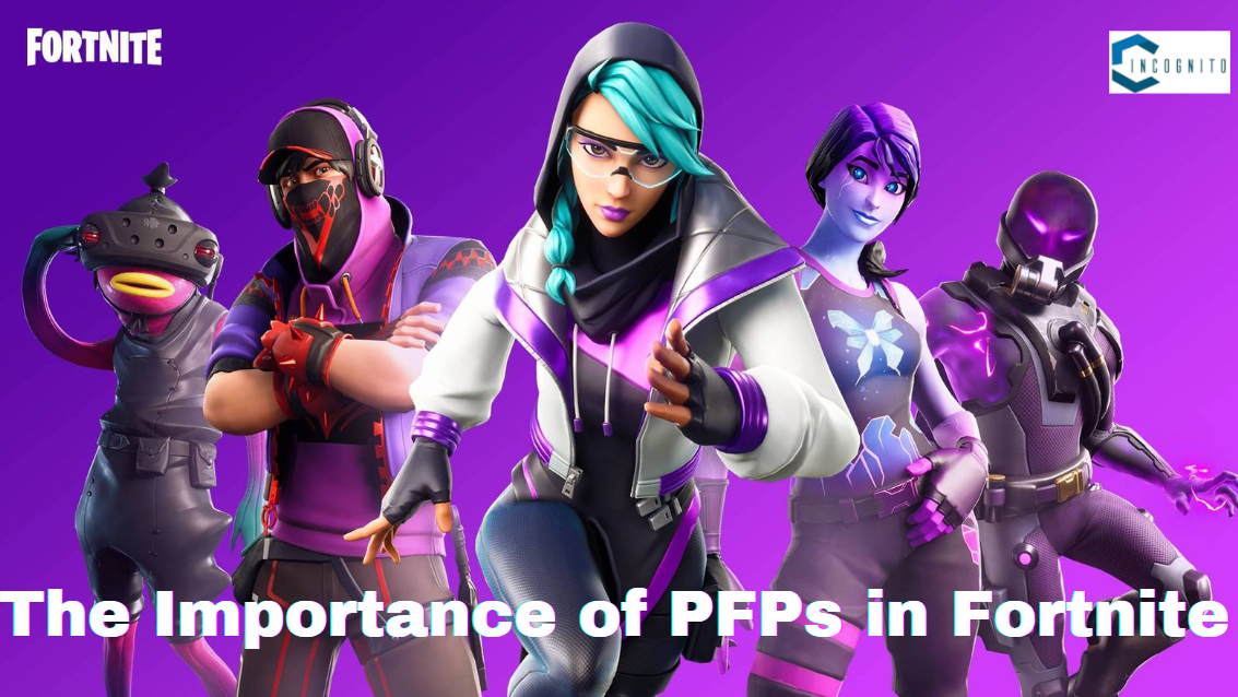 Importance of PFPs in Fortnite