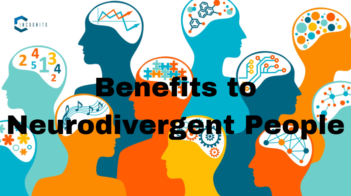 Benefits to Neurodivergent People