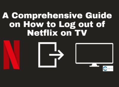 A Comprehensive Guide on How to Log out of Netflix on TV