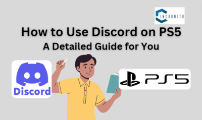 How to Use Discord on PS5: A Detailed Guide for You!