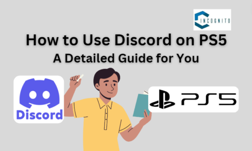 How to Use Discord on PS5: A Detailed Guide for You!