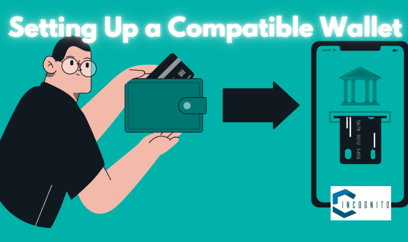 Setting Up a Compatible Wallet