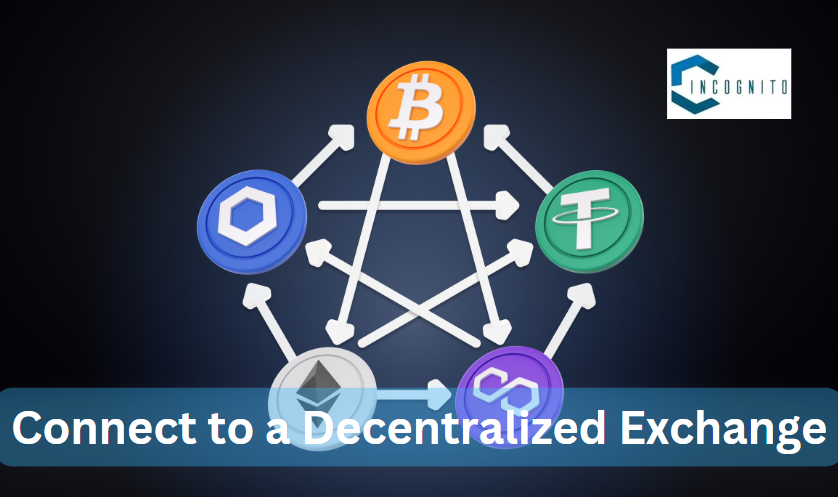 Connect to a Decentralized Exchange