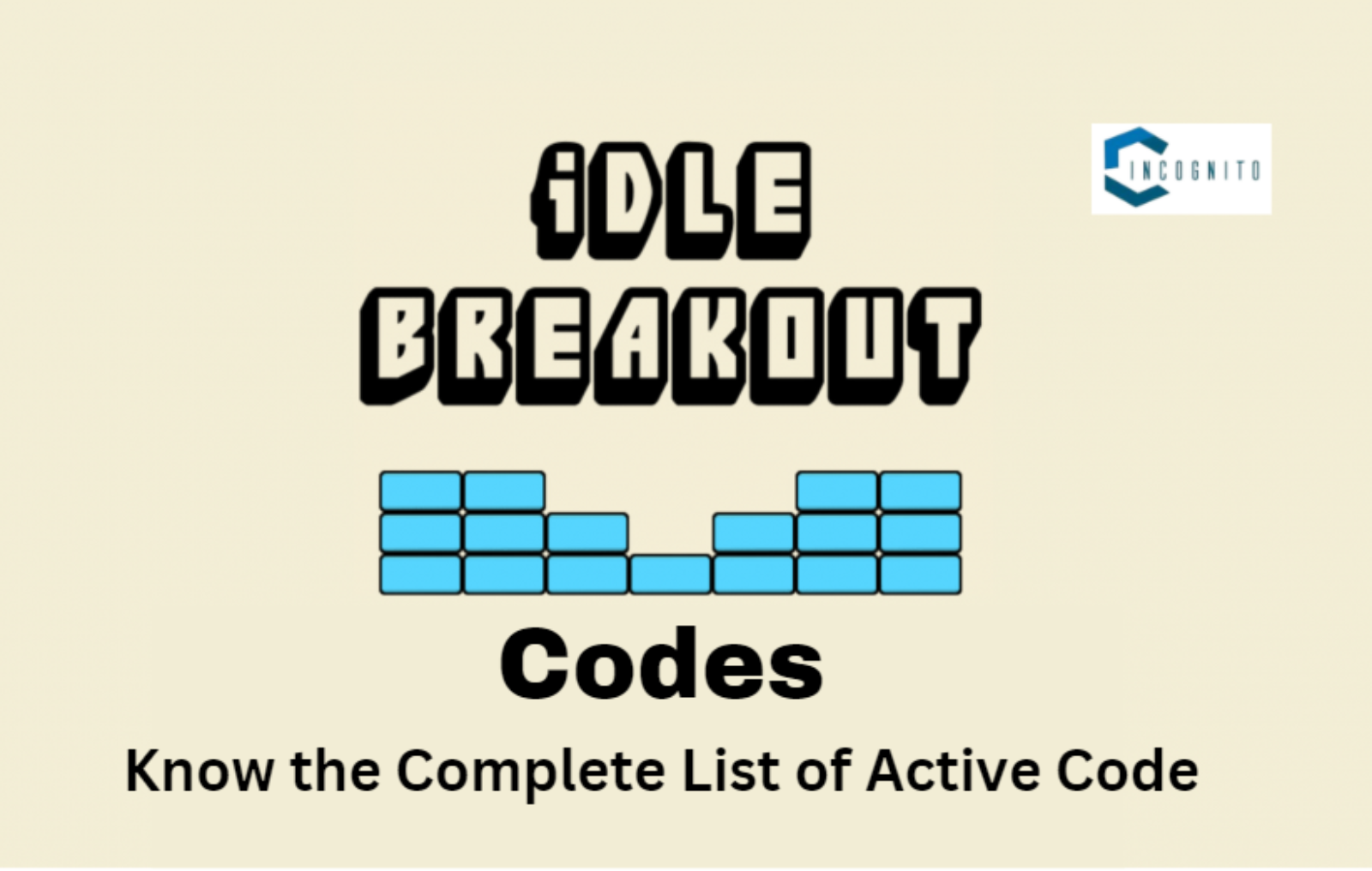 Idle Breakout Codes: Know the Complete List of Active Codes