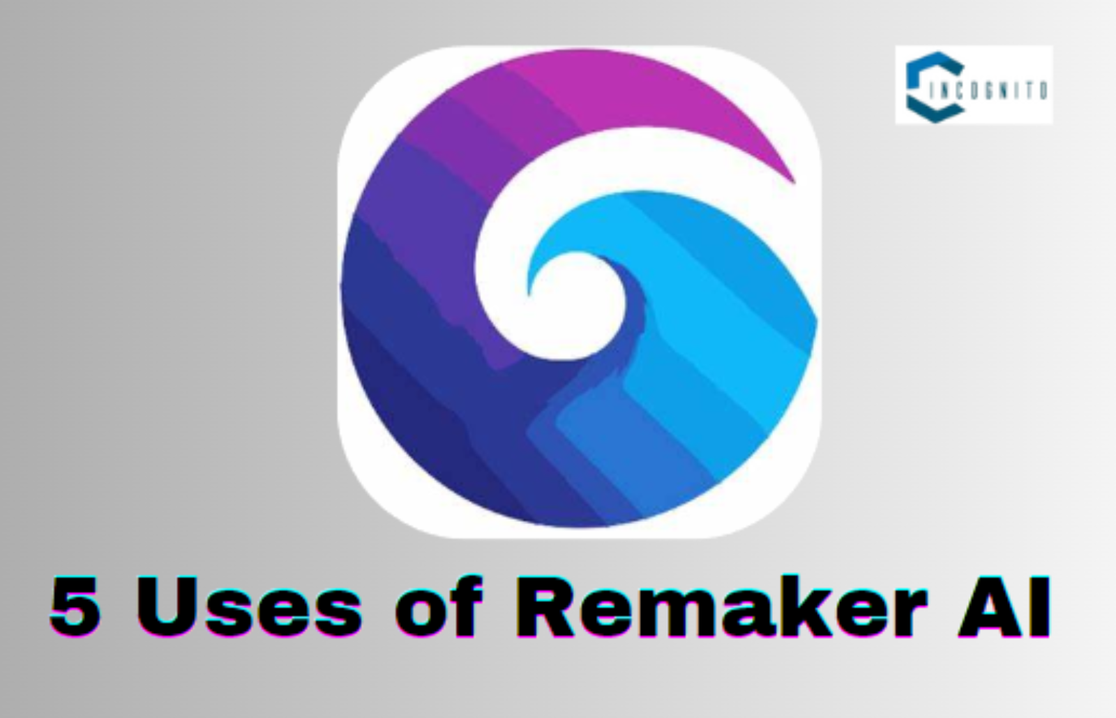 5 Uses of Remaker AI In Real-Life To Enhance Productivity 