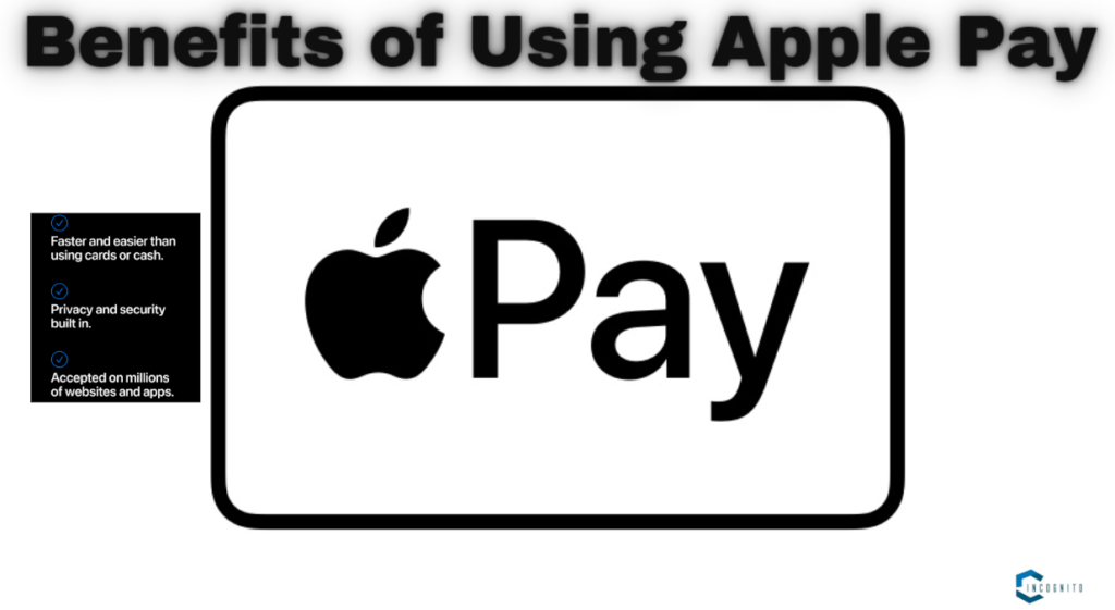  What are the Benefits of Using Apple Pay? 