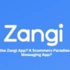 What is the Zangi App? A Scammers Paradise or a Legit Messaging App?