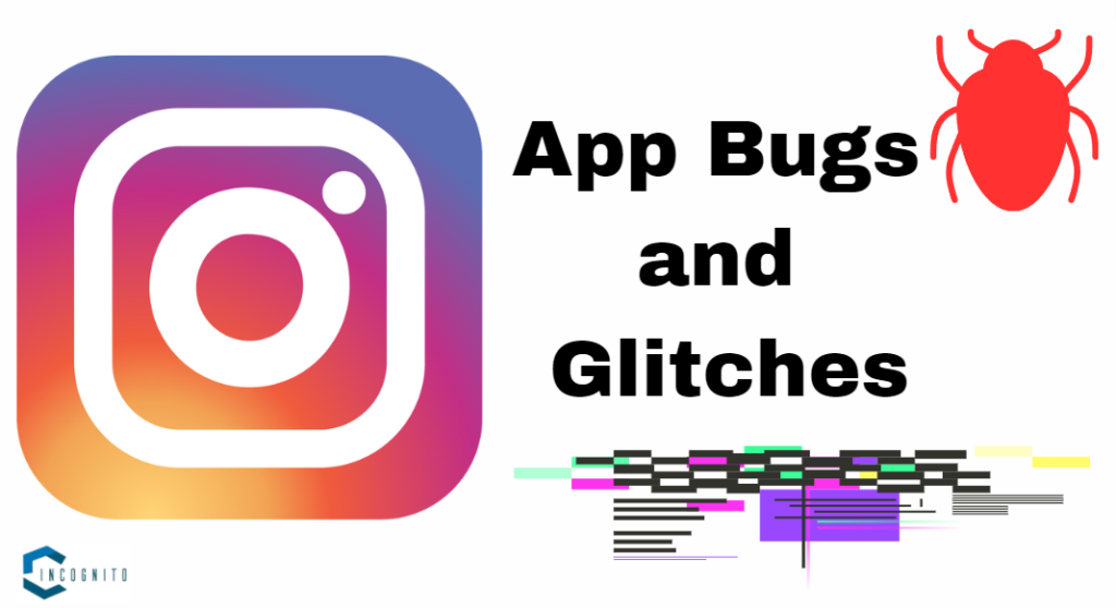 Instagram: App Bugs and Glitches