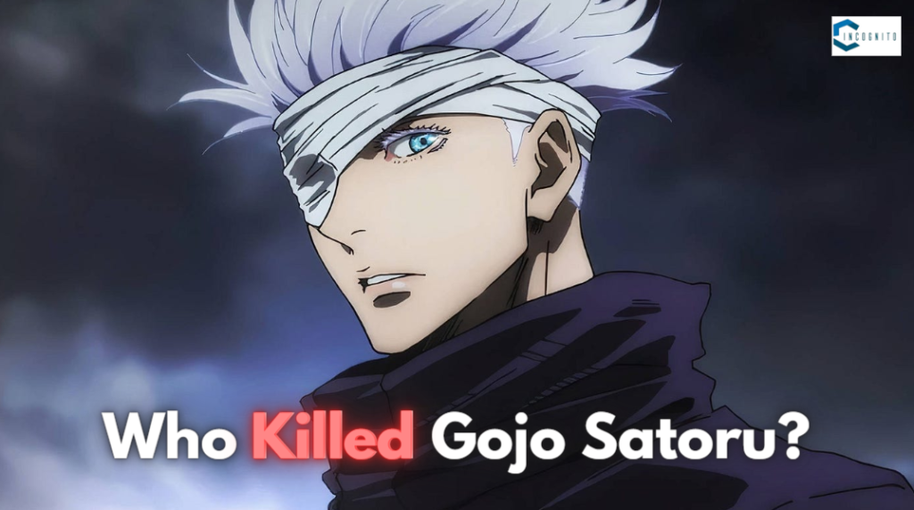 Who Killed Gojo Satoru?