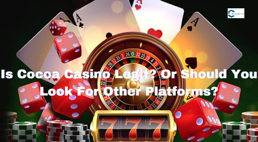 Is Cocoa Casino Legit?