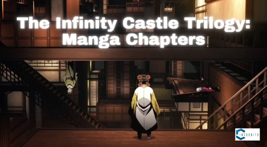 The Infinity Castle Trilogy: Manga Chapters