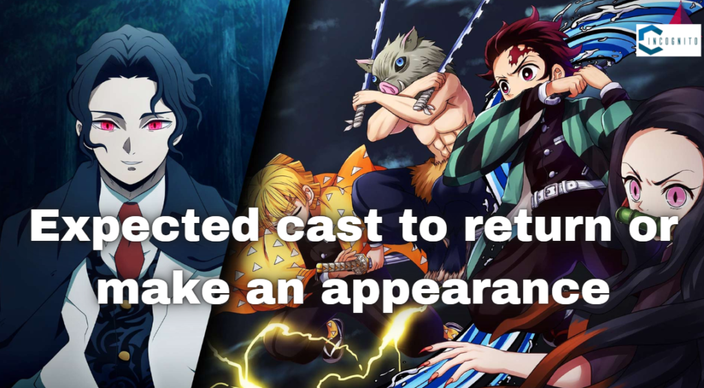 Expected cast to return or make an appearance in Demon Slayer Trilogy