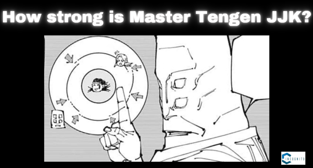 How strong is Master Tengen in JJK?