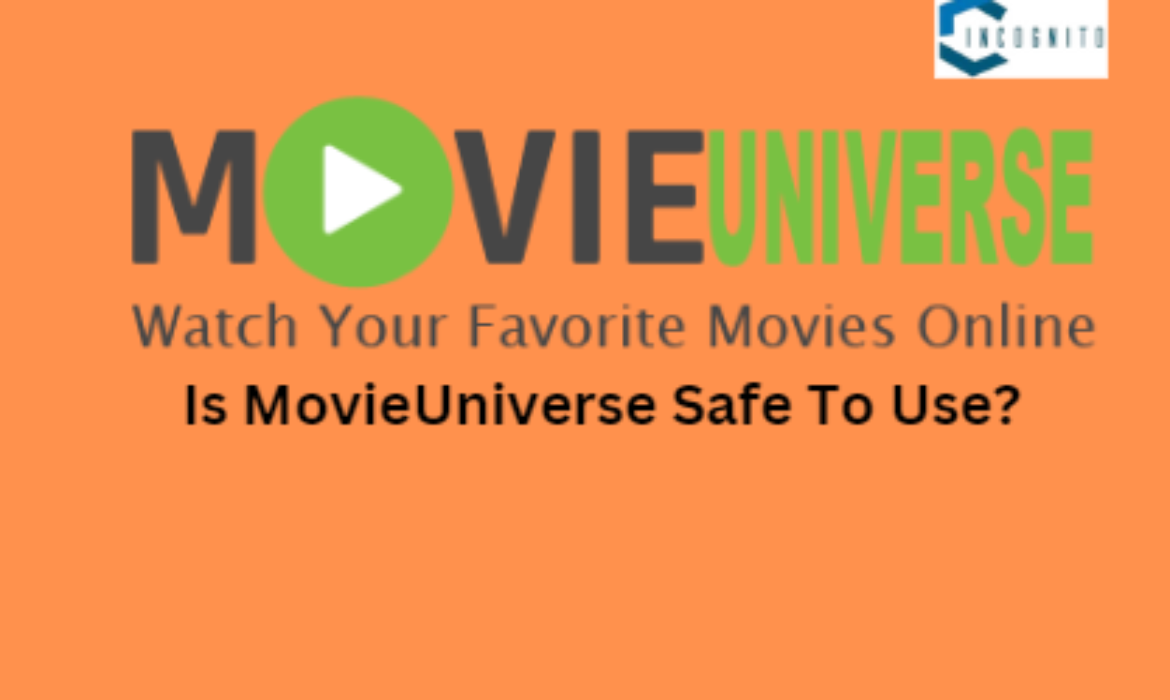 Is MovieUniverse Safe To Use? If No, Then What Are The Alternatives?