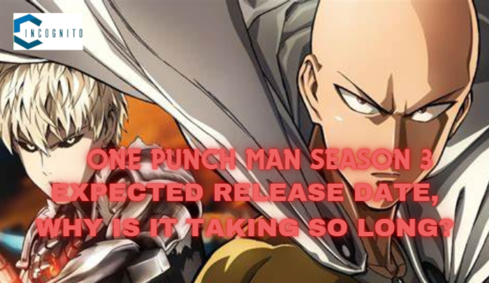One Punch Man Season 3 Expected Release Date, Why Is It Taking So Long?