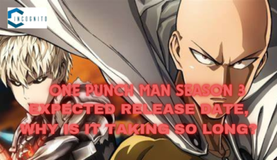 One Punch Man Season 3 Expected Release Date, Why Is It Taking So Long?