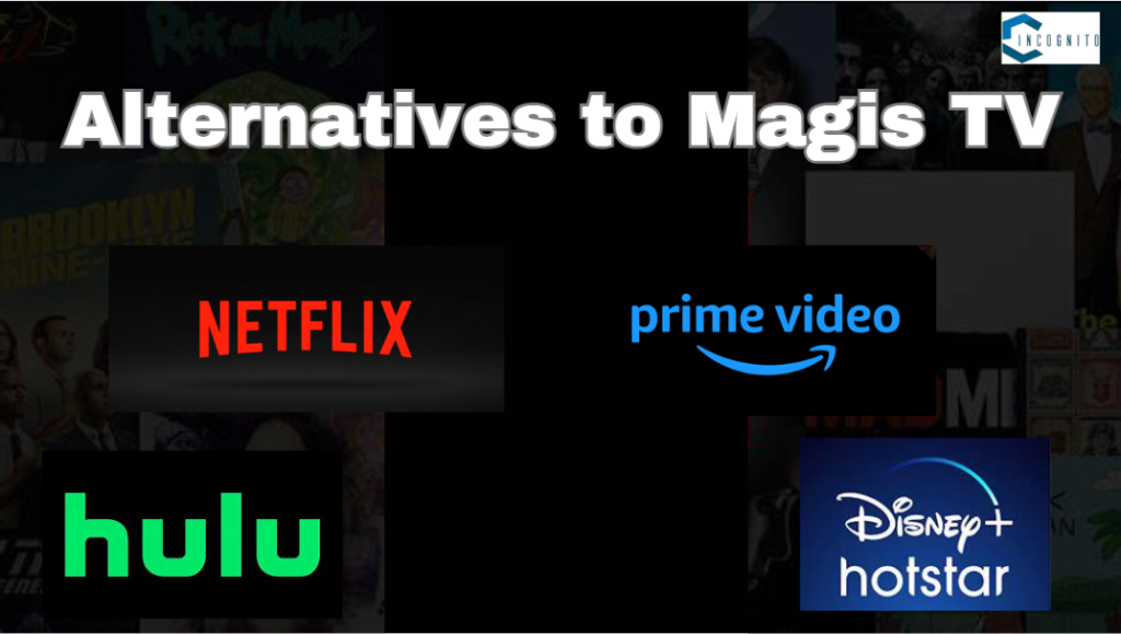 What are the good Alternatives to Magis TV?