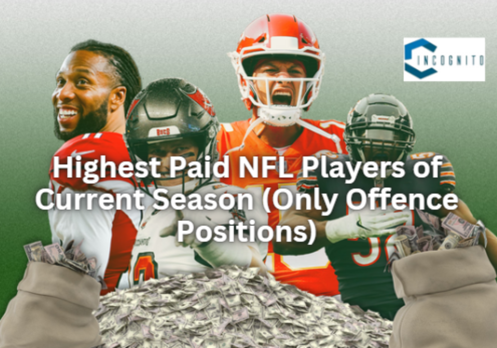 Highest Paid NFL Players of ‘24 Season, (Only Offence Positions)