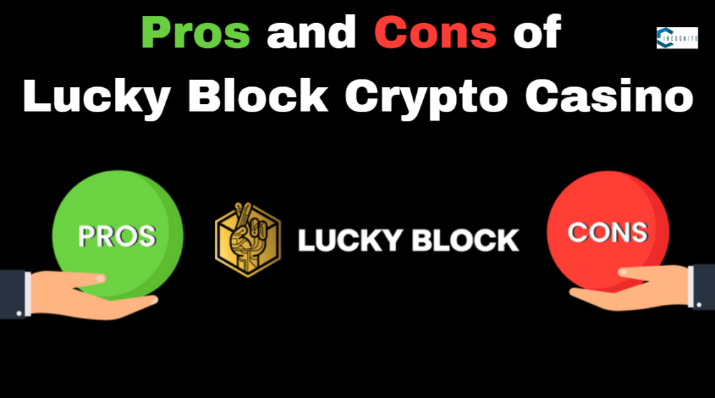 Pros and Cons of Lucky Block Crypto Casino