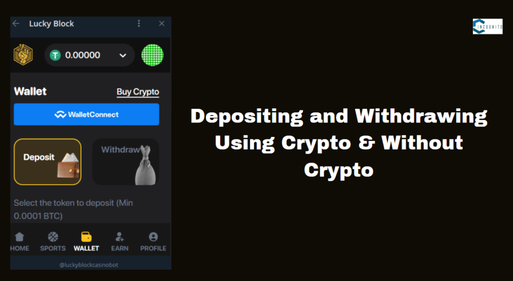 Depositing and Withdrawing Using Crypto & Without Crypto on Lucky Block