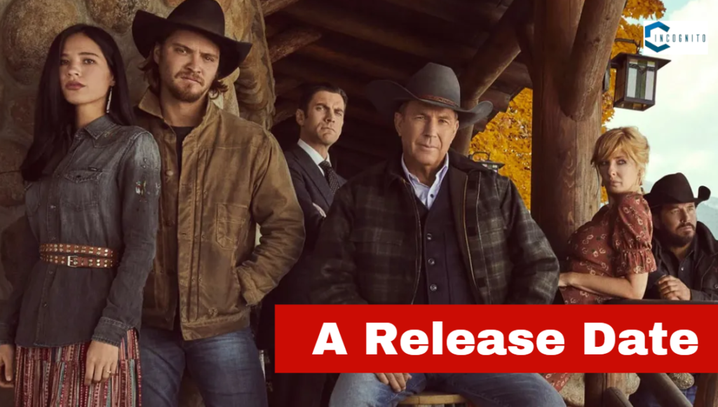 A Release Date of Yellowstone Season 6