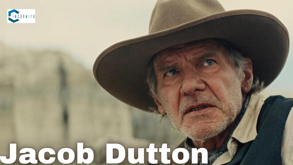 Jacob Dutton (Harrison Ford)