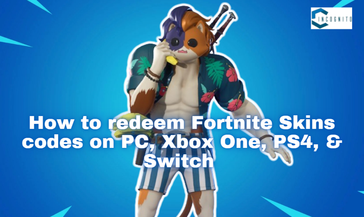 How to redeem Fortnite Skins codes on PC, Xbox One, PS4, & Switch