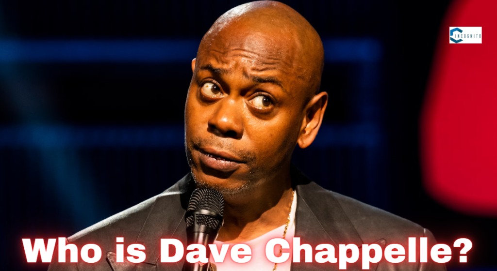 Who is Dave Chappelle?