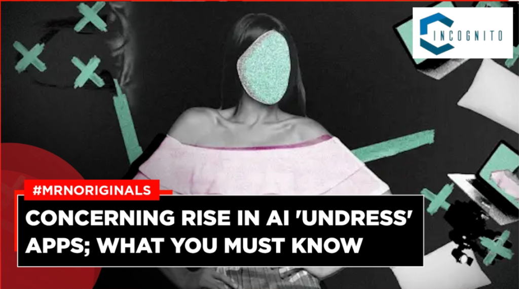 The Rise of AI Undress