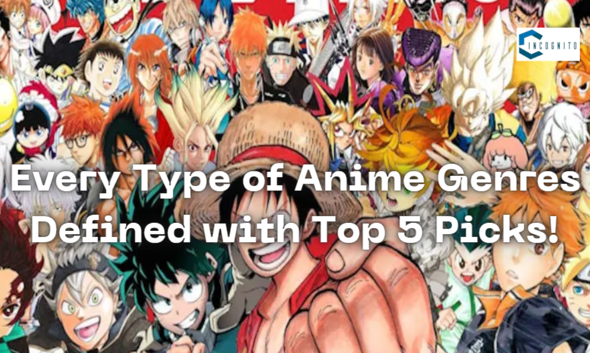 Every Type of Anime Genres Defined with Top 5 Picks!