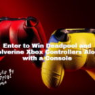 Enter to Win Deadpool and Wolverine Xbox Controllers Along with a Console