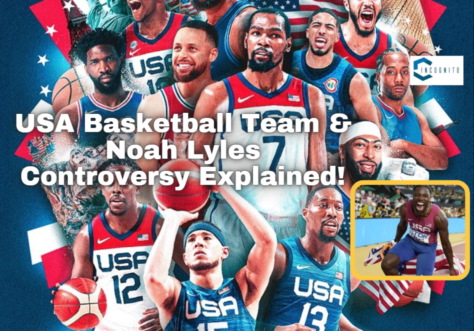 What must the USA basketball team prove in the 2024 Paris Olympics? Noah Lyles Controversy Explained!