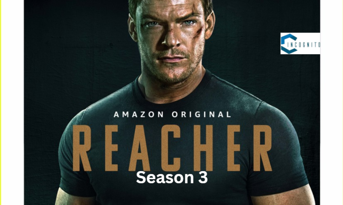 Reacher Season 3: Release Date, Expected Plot, Cast, And All You Need To Know