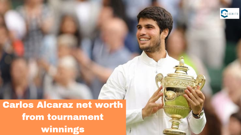 Carlos Alcaraz's net worth from tournament winnings