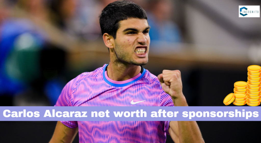 Carlos Alcaraz's net worth after sponsorships