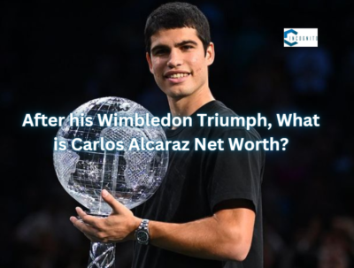 After his Wimbledon Triumph, What is Carlos Alcaraz Net Worth in ‘24?