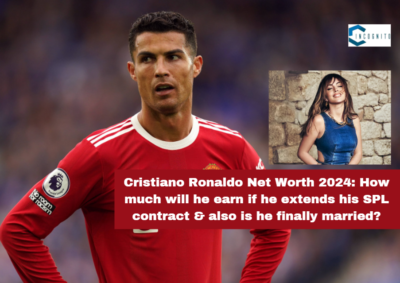 Cristiano Ronaldo Net Worth 2024: How much will he earn if he extends his SPL contract & also is he finally married?