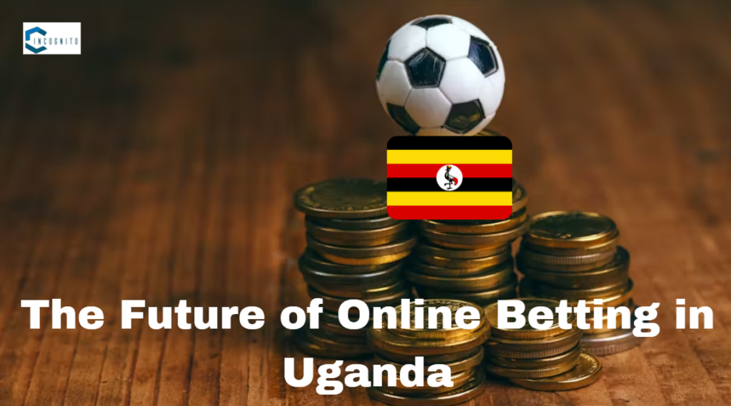 The Future of Online Betting in Uganda