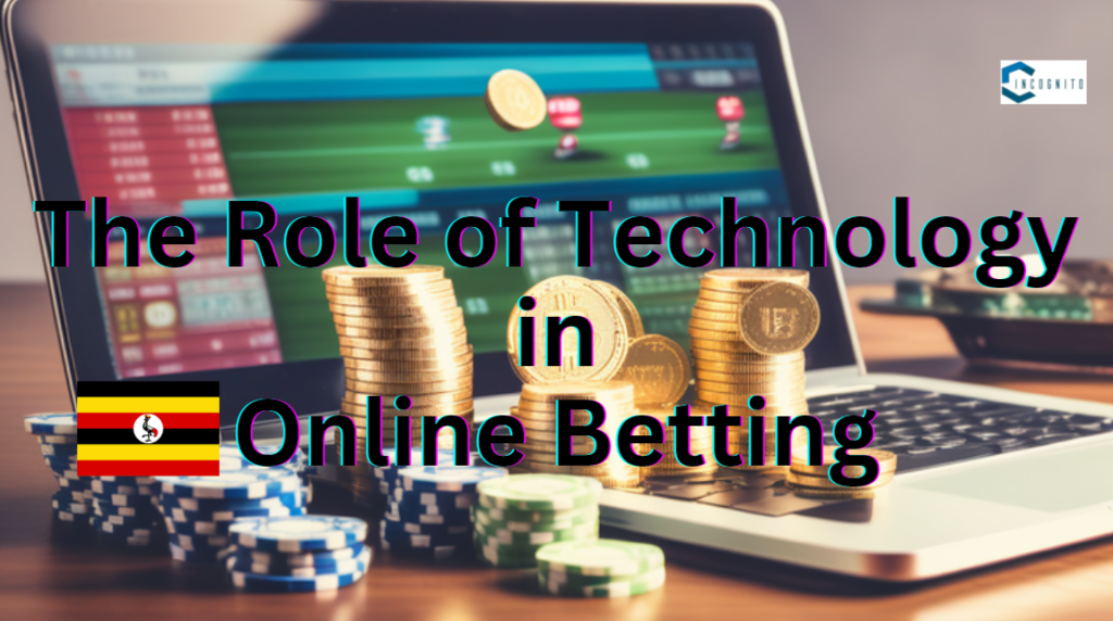 The Role of Technology in Online Betting in Uganda