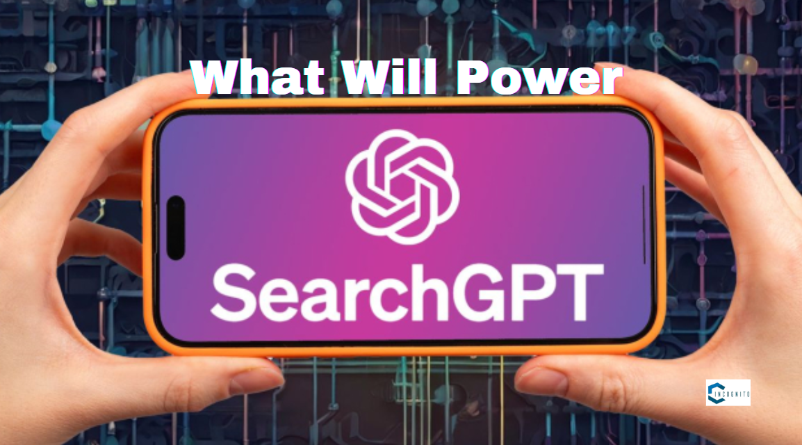 What will power SearchGPT?