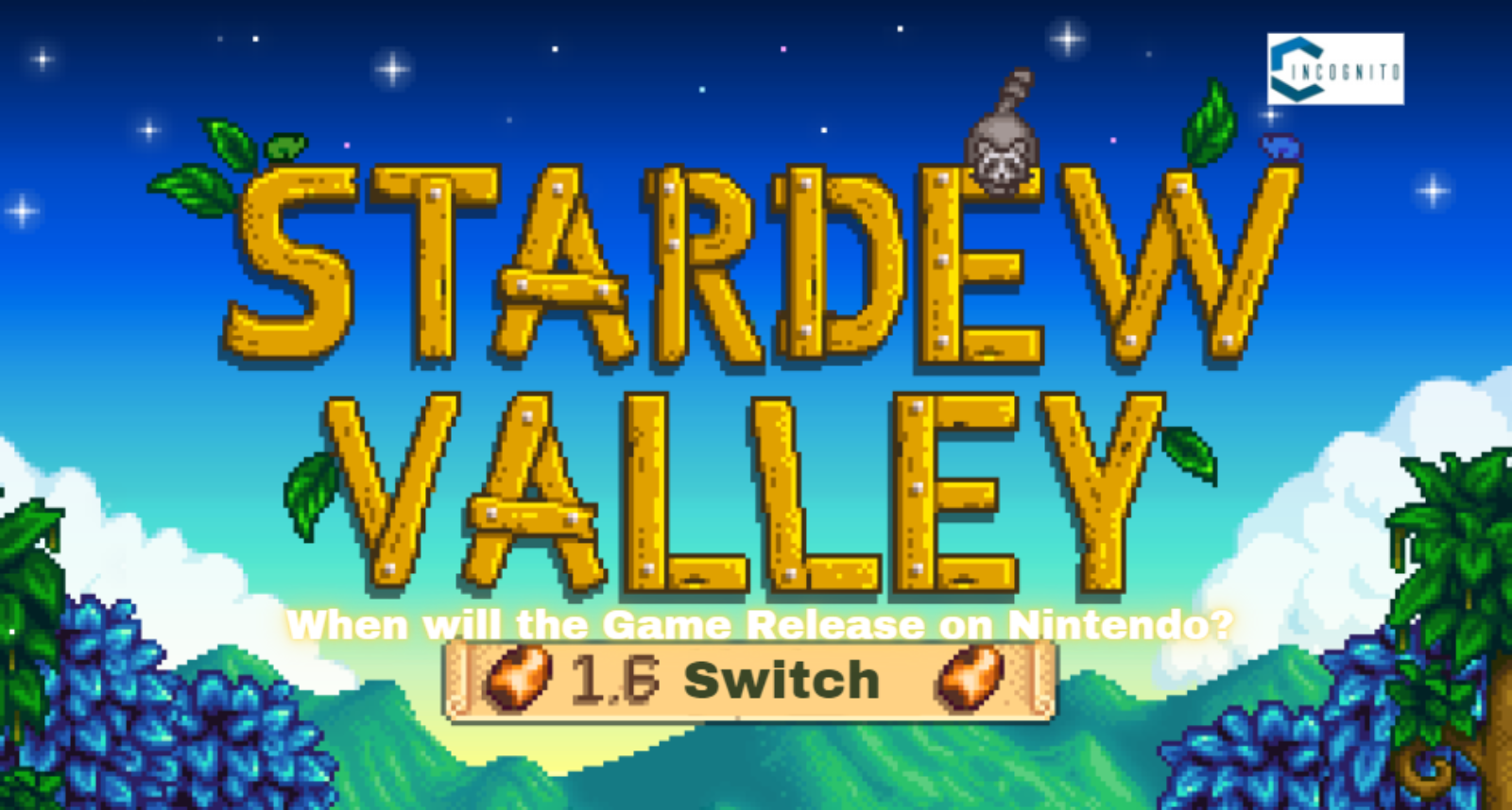 Stardew Valley 1.6 Switch: When will the Game Release on Nintendo?