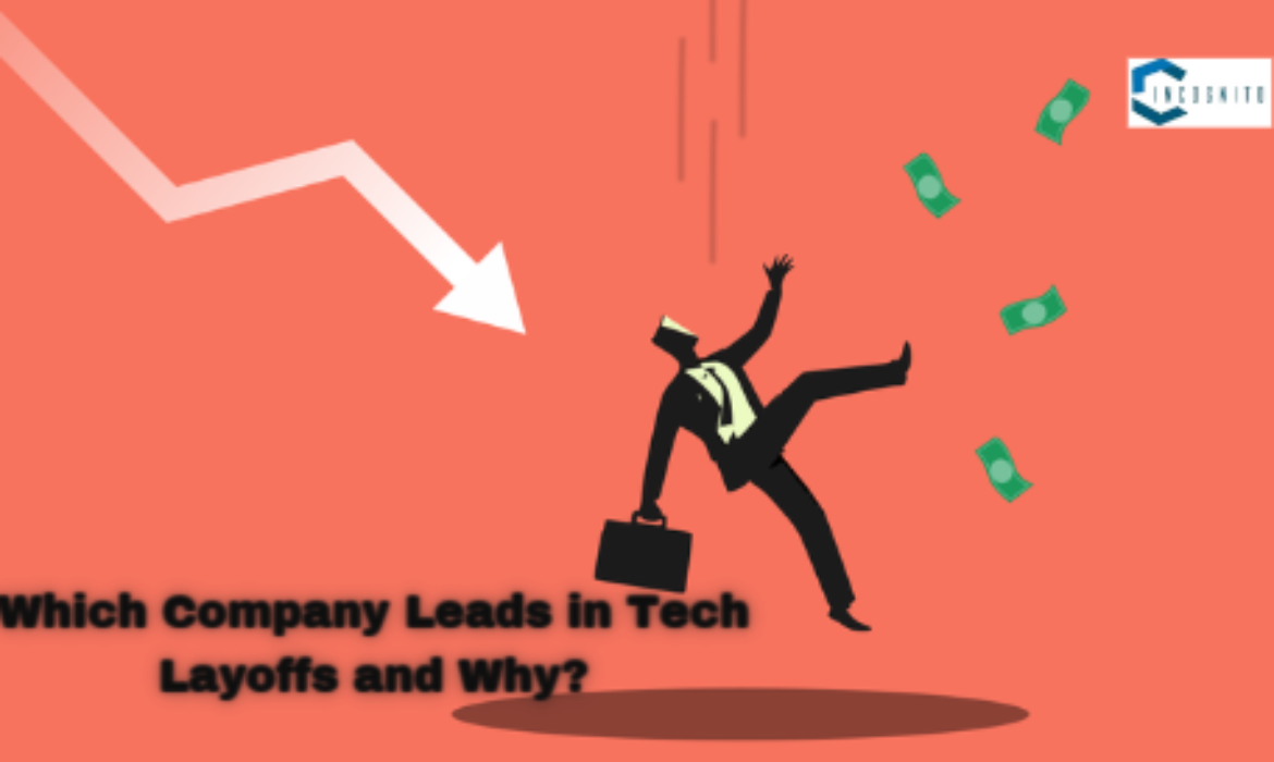 Which Company Leads in Tech Layoffs and Why?