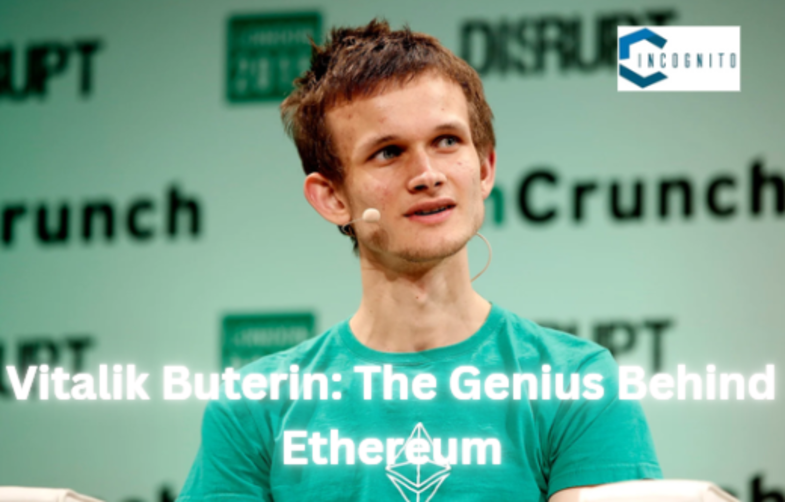 Vitalik Buterin: The Genius Behind Ethereum