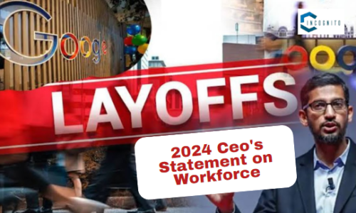 Google Layoffs 2024: CEO’s Statement on Workforce Reduction