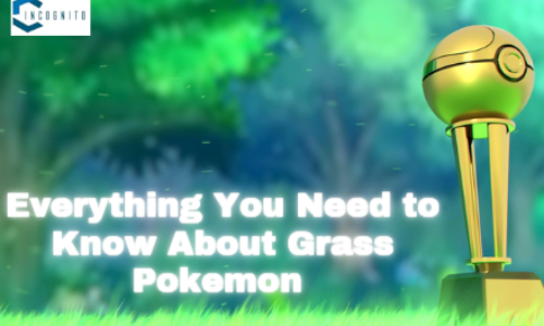 Everything You Need to Know About Grass Pokemon’s