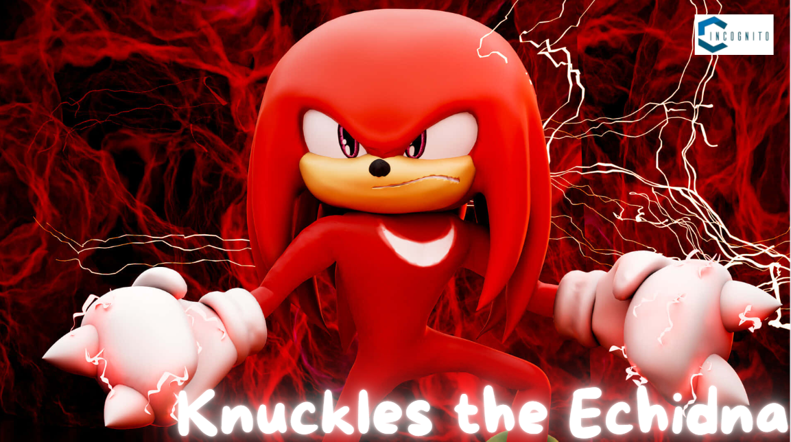 Sonic Characters: Knuckles the Echidna