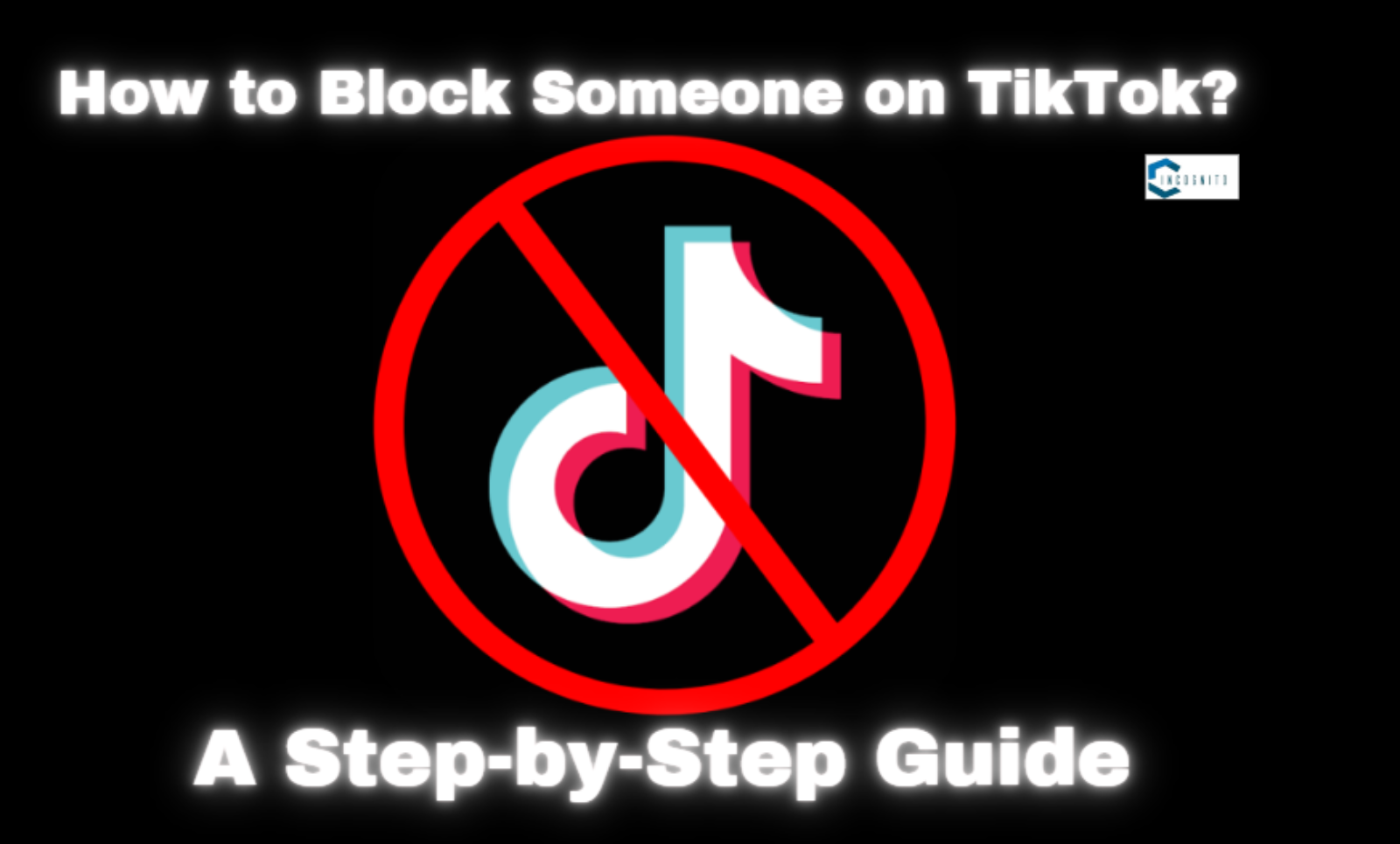How to Block Someone on TikTok? A Step-by-Step Guide